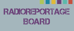 Radioreportage-board